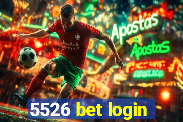 5526 bet login